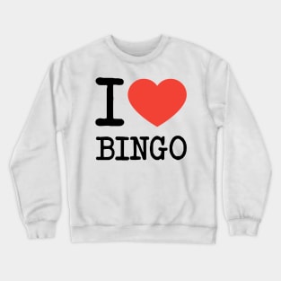 i love bingo Crewneck Sweatshirt